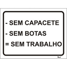 Sem capacete, Sem botas - Sem trabalho