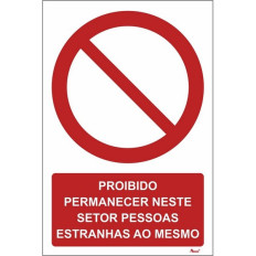 P001 - Proibido permanecer neste setor pessoas estranhas ao mesmo